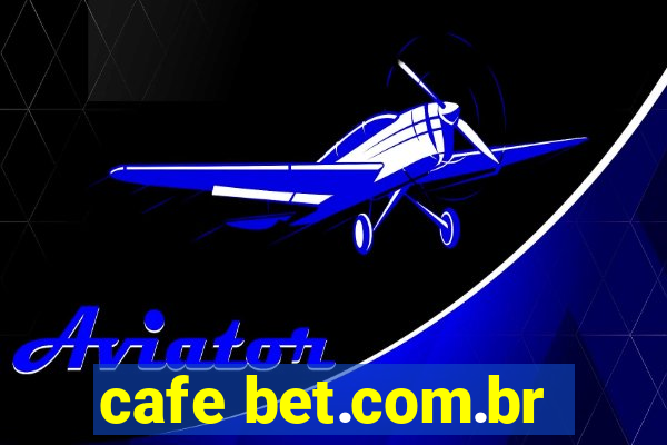 cafe bet.com.br